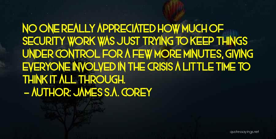 Much Appreciated Quotes By James S.A. Corey