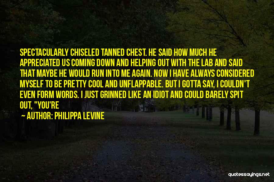 Much Appreciated Quotes By Philippa Levine