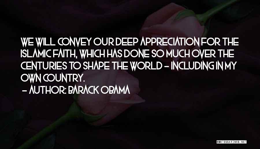 Much Appreciation Quotes By Barack Obama