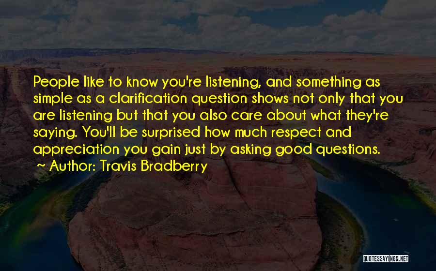 Much Appreciation Quotes By Travis Bradberry