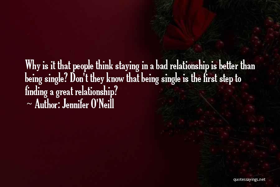 Much Better To Be Single Quotes By Jennifer O'Neill
