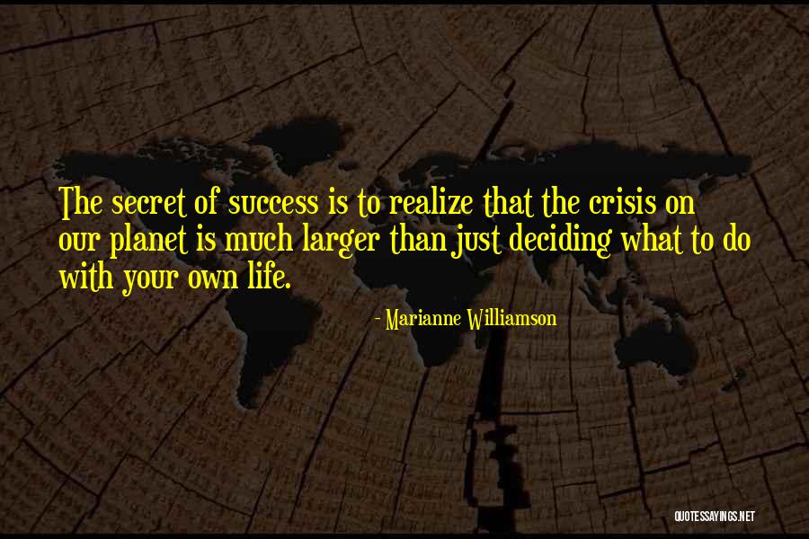 Much Larger Quotes By Marianne Williamson Much Larger Quotes By Marianne Williamson
