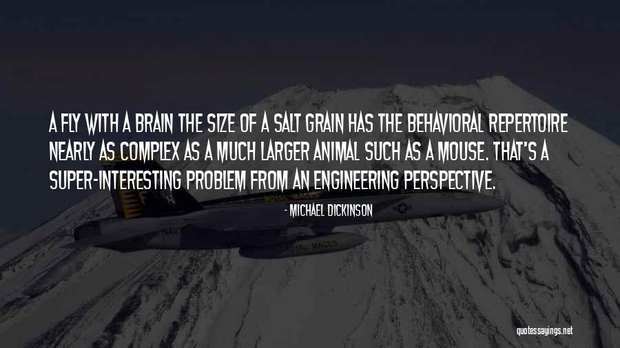 Much Larger Quotes By Michael Dickinson Much Larger Quotes By Michael Dickinson