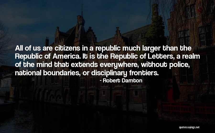 Much Larger Quotes By Robert Darnton Much Larger Quotes By Robert Darnton