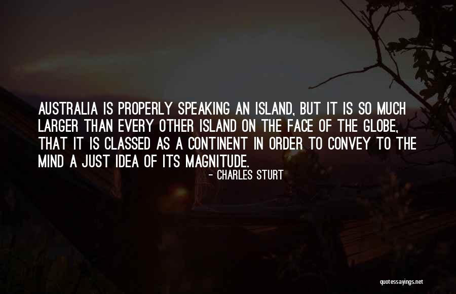 Much Larger Than Quotes By Charles Sturt Much Larger Than Quotes By Charles Sturt