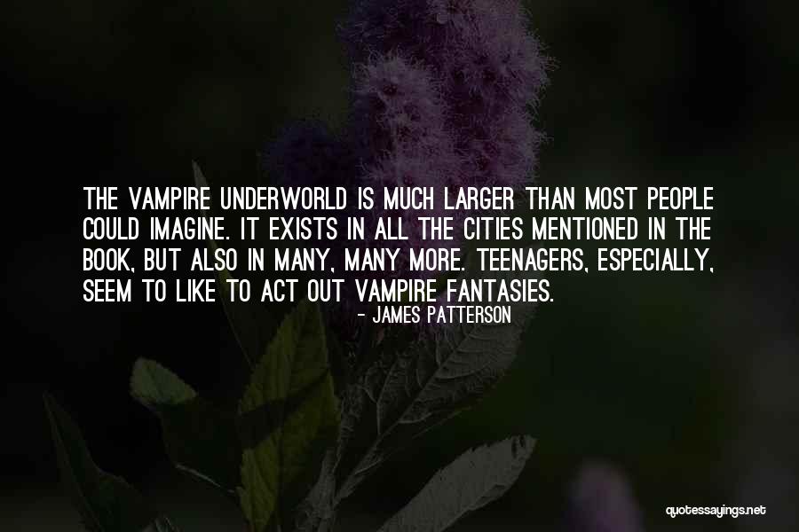 Much Larger Than Quotes By James Patterson Much Larger Than Quotes By James Patterson