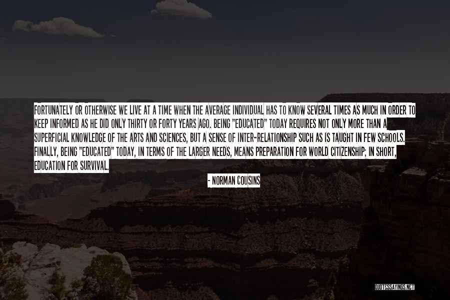 Much Larger World Quotes By Norman Cousins Much Larger World Quotes By Norman Cousins