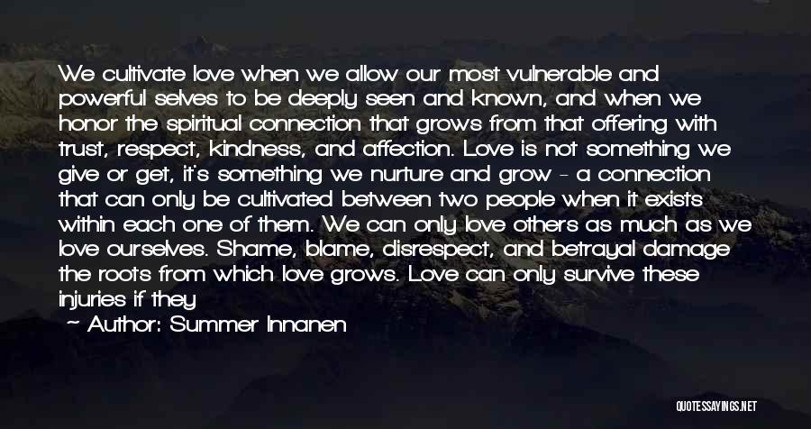 Much Love And Respect Quotes By Summer Innanen