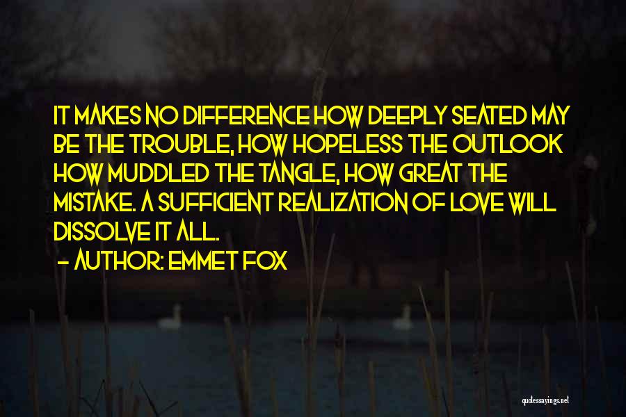 Much Love U Quotes By Emmet Fox