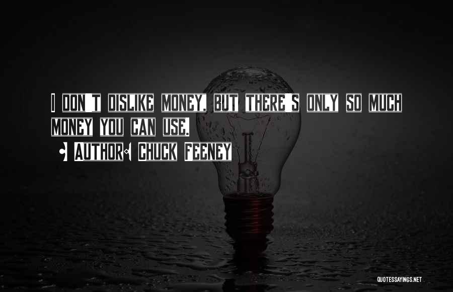 Much Money Quotes By Chuck Feeney