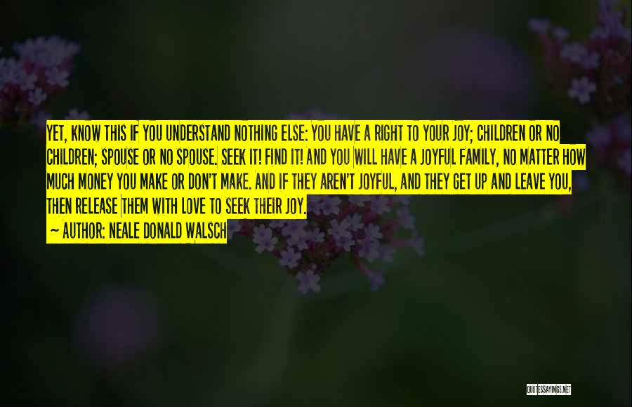 Much Money Quotes By Neale Donald Walsch Much Money Quotes By Neale Donald Walsch