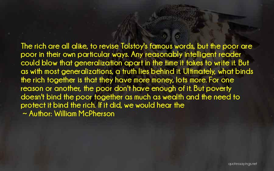 Much Money Quotes By William McPherson Much Money Quotes By William McPherson