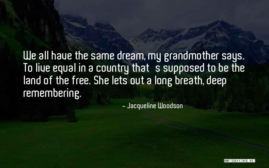Much More Rc Quotes By Jacqueline Woodson Much More Rc Quotes By Jacqueline Woodson