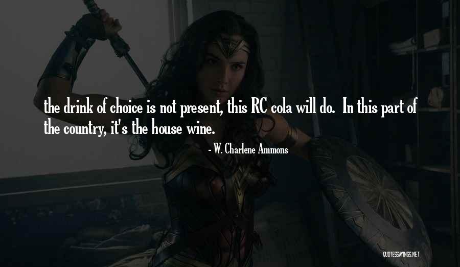 Much More Rc Quotes By W. Charlene Ammons Much More Rc Quotes By W. Charlene Ammons