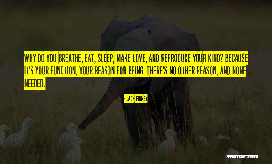 Much Needed Sleep Quotes By Jack Finney Much Needed Sleep Quotes By Jack Finney