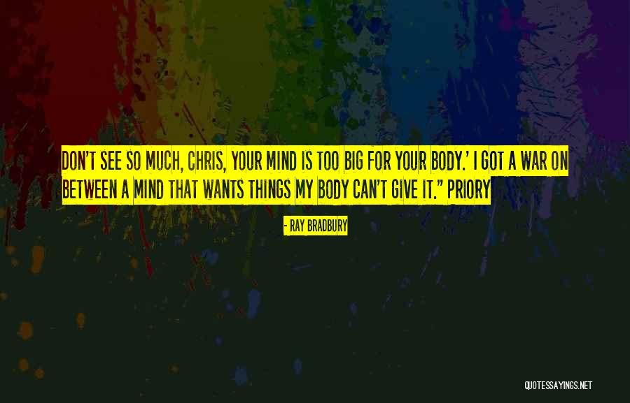 Much On My Mind Quotes By Ray Bradbury Much On My Mind Quotes By Ray Bradbury