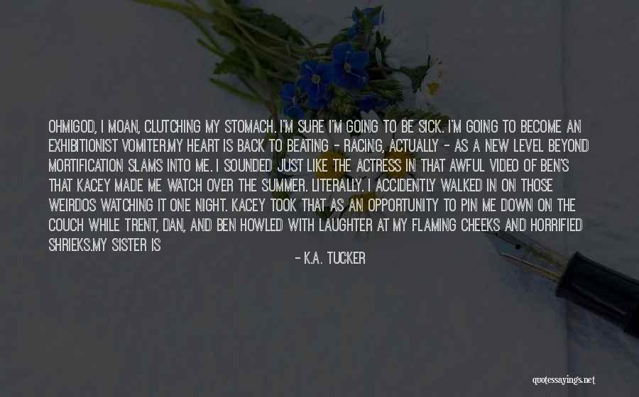 Muchamore Books Quotes By K.A. Tucker Muchamore Books Quotes By K.A. Tucker