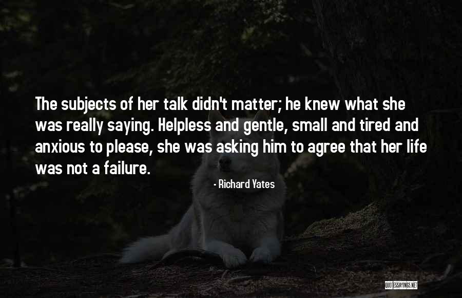 Muchart Quotes By Richard Yates Muchart Quotes By Richard Yates