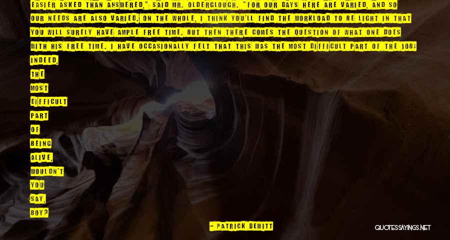 Muchinsky And Tuttle Quotes By Patrick DeWitt Muchinsky And Tuttle Quotes By Patrick DeWitt