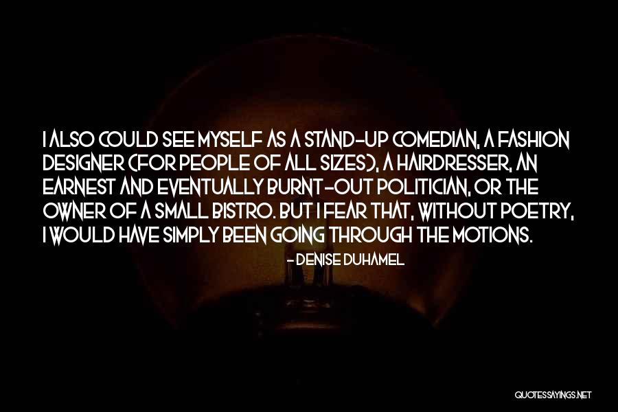 Muchinsky Monahan Quotes By Denise Duhamel Muchinsky Monahan Quotes By Denise Duhamel
