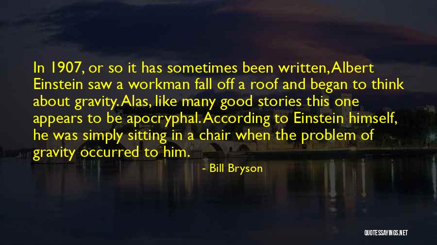 Muchmore Film Quotes By Bill Bryson Muchmore Film Quotes By Bill Bryson
