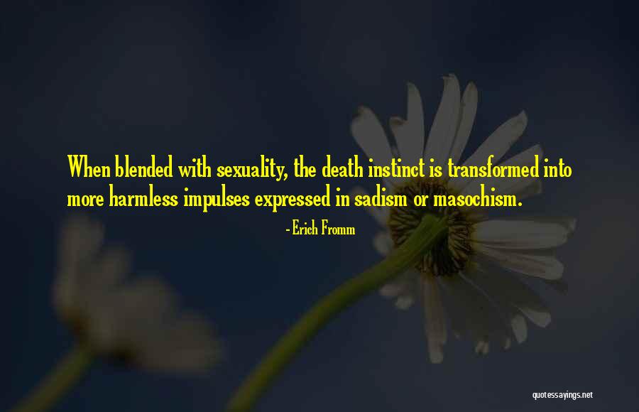Muchmore India Quotes By Erich Fromm Muchmore India Quotes By Erich Fromm