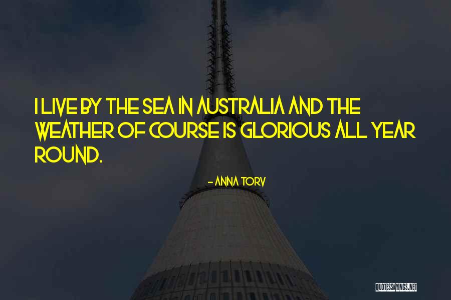 Muchmusic South Quotes By Anna Torv Muchmusic South Quotes By Anna Torv