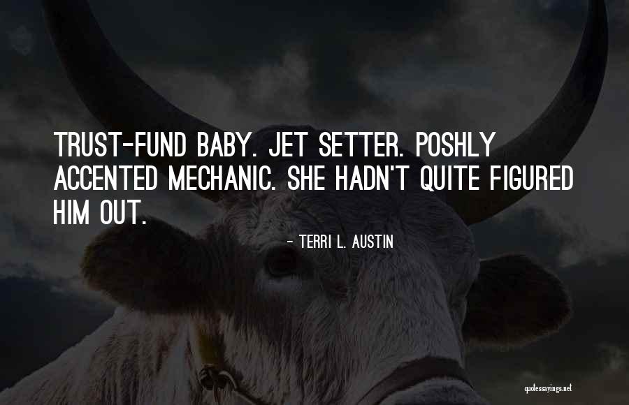 Mucho Bueno Quotes By Terri L. Austin Mucho Bueno Quotes By Terri L. Austin
