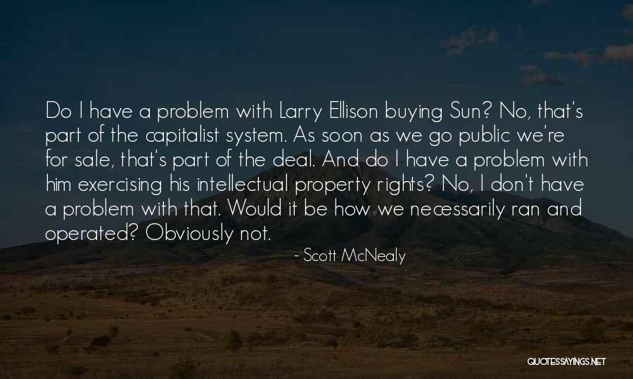 Mucho Quotes By Scott McNealy Mucho Quotes By Scott McNealy