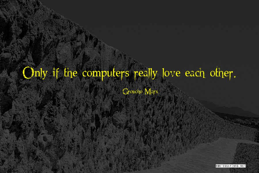 Muchowich Quotes By Groucho Marx Muchowich Quotes By Groucho Marx