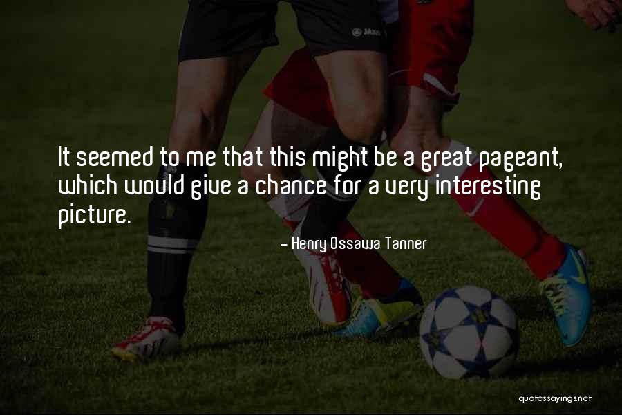Mucize Filmi Quotes By Henry Ossawa Tanner Mucize Filmi Quotes By Henry Ossawa Tanner