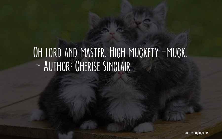 Muck Quotes By Cherise Sinclair