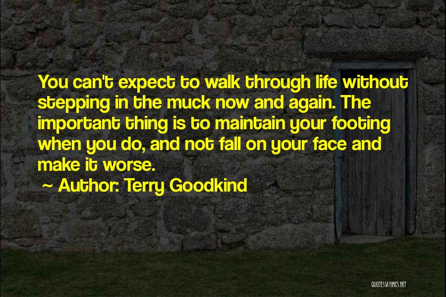 Muck Quotes By Terry Goodkind
