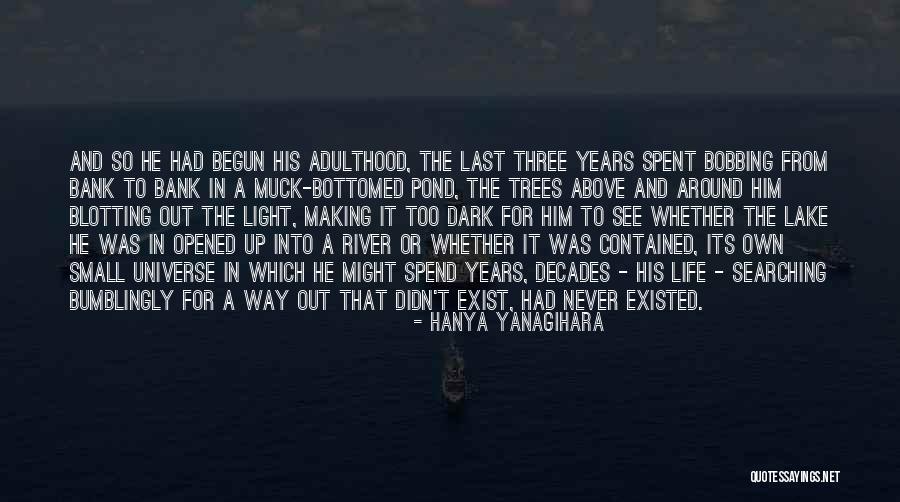 Muck Up Quotes By Hanya Yanagihara Muck Up Quotes By Hanya Yanagihara