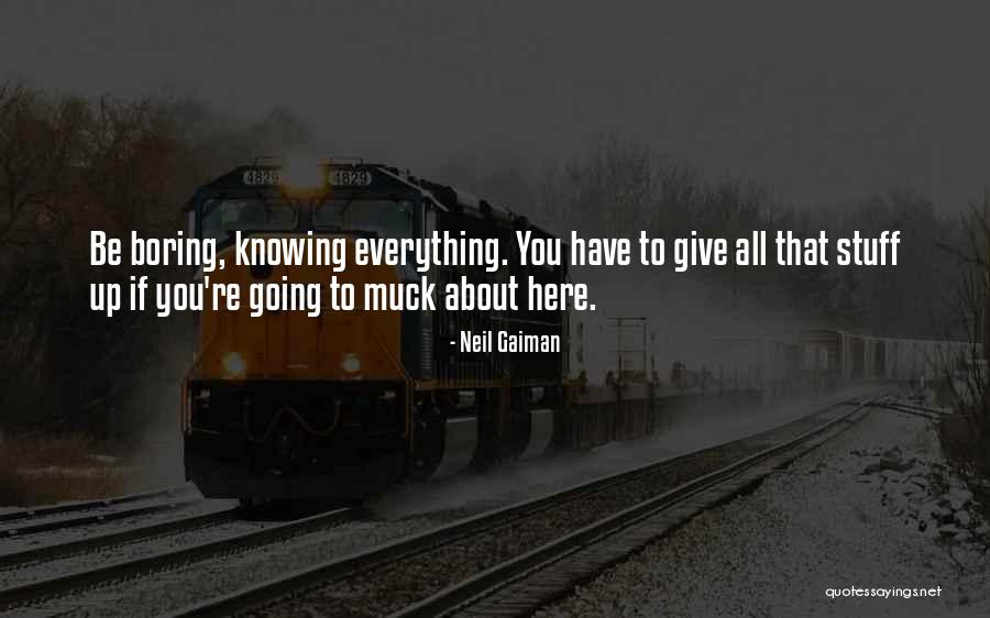 Muck Up Quotes By Neil Gaiman Muck Up Quotes By Neil Gaiman