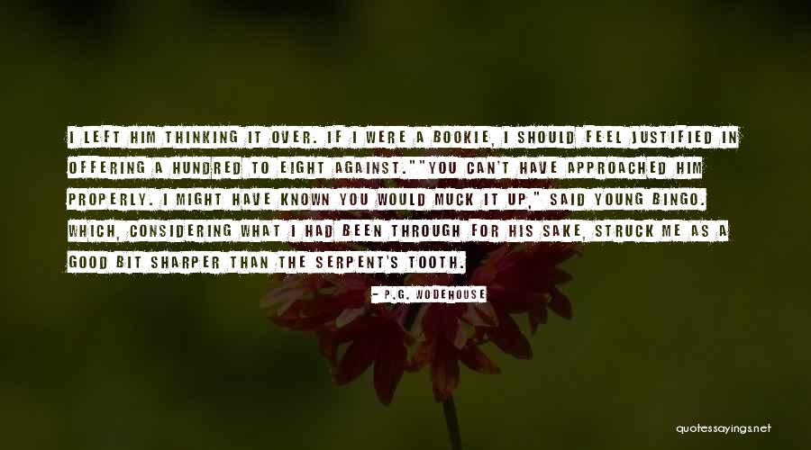 Muck Up Quotes By P.G. Wodehouse Muck Up Quotes By P.G. Wodehouse