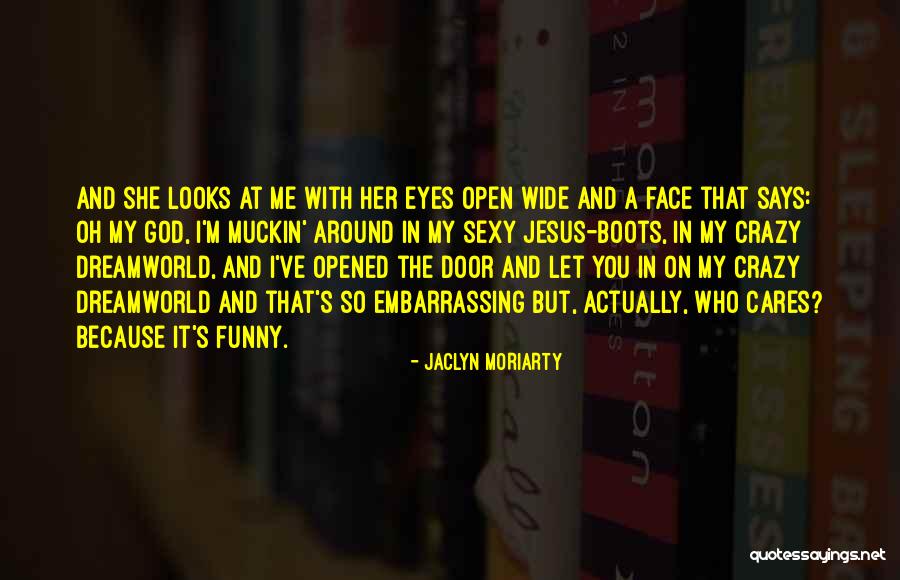 Muckin O Quotes By Jaclyn Moriarty Muckin O Quotes By Jaclyn Moriarty