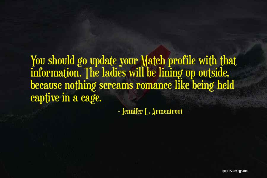Muckle Wells Quotes By Jennifer L. Armentrout Muckle Wells Quotes By Jennifer L. Armentrout
