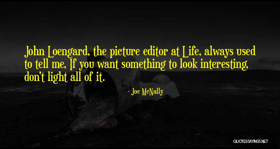 Mucklow Watch Quotes By Joe McNally Mucklow Watch Quotes By Joe McNally