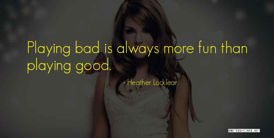 Mucky Pup Quotes By Heather Locklear Mucky Pup Quotes By Heather Locklear