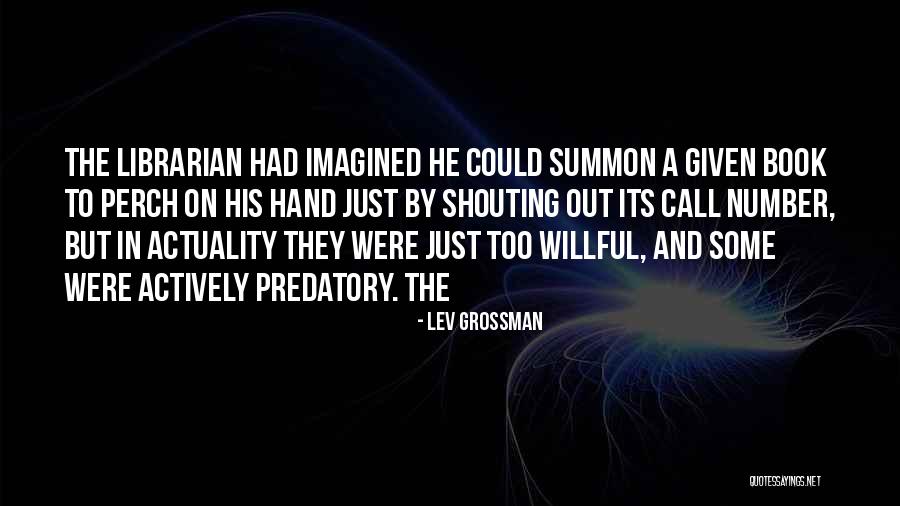 Mud Catfish Quotes By Lev Grossman Mud Catfish Quotes By Lev Grossman