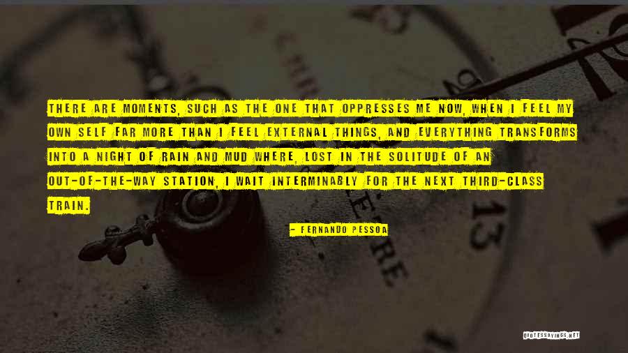 Mud Out Quotes By Fernando Pessoa Mud Out Quotes By Fernando Pessoa