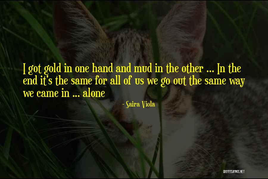 Mud Out Quotes By Saira Viola Mud Out Quotes By Saira Viola