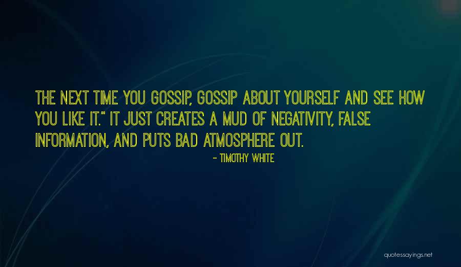 Mud Out Quotes By Timothy White Mud Out Quotes By Timothy White