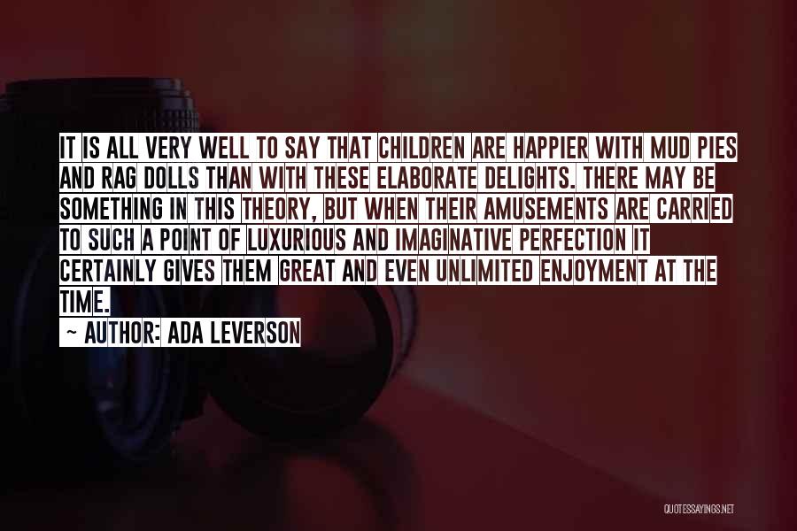 Mud Pies Quotes By Ada Leverson