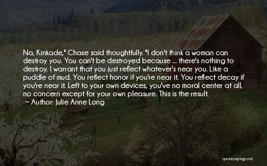 Mud Puddle Quotes By Julie Anne Long