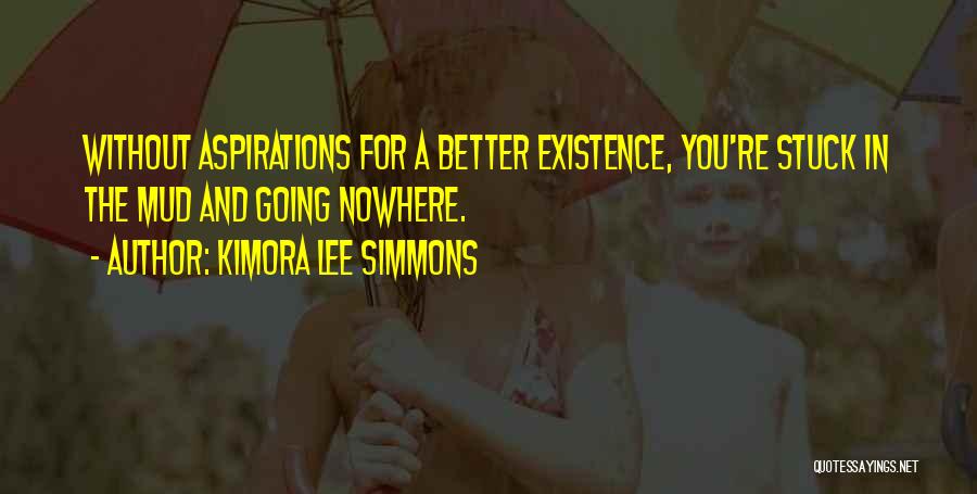 Mud Quotes By Kimora Lee Simmons