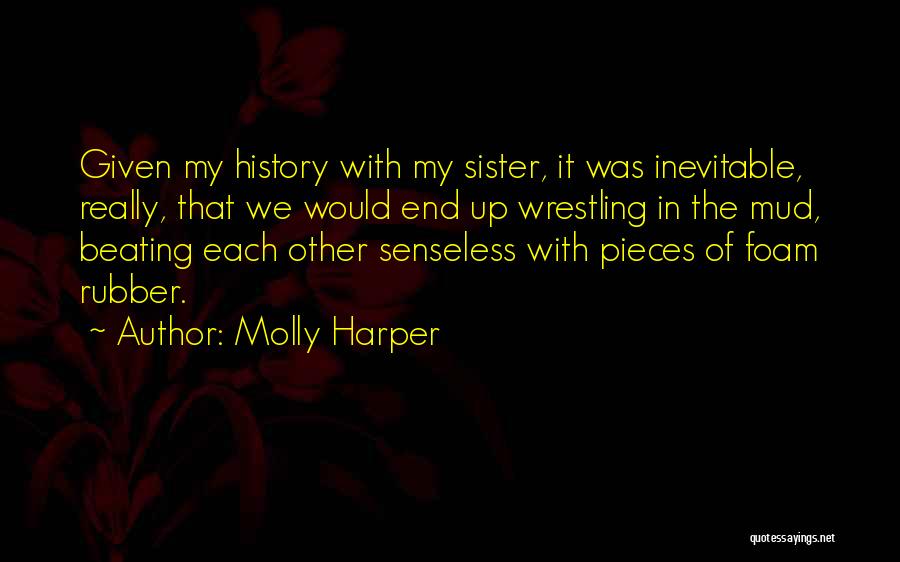 Mud Quotes By Molly Harper