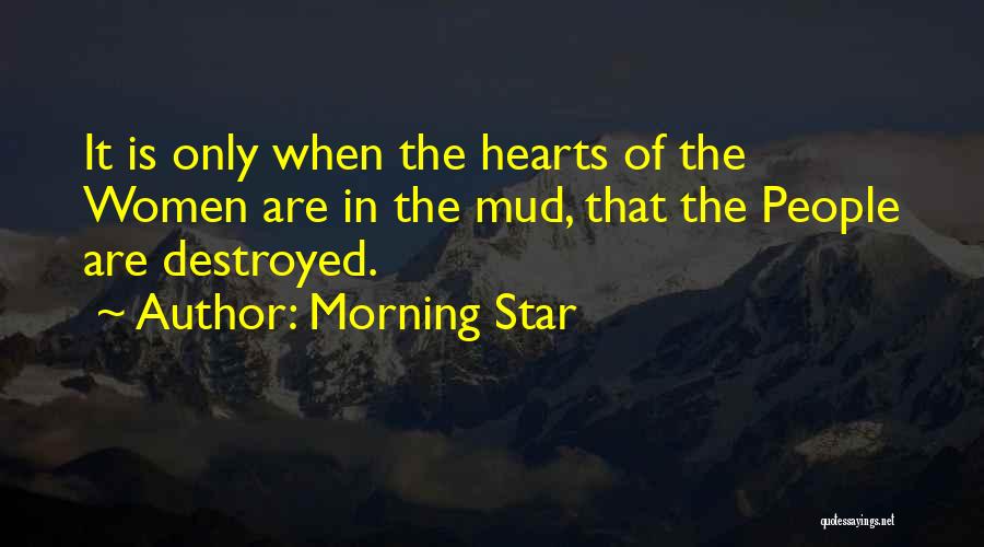 Mud Quotes By Morning Star
