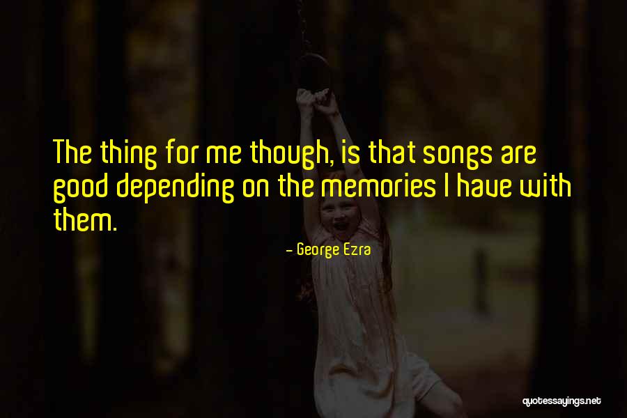 Mud Stains On White Quotes By George Ezra